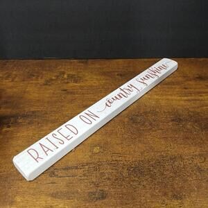 RAISED ON Country Sunshine 1.5x16" Wood Sign Decor